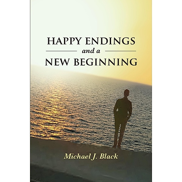 Happy Endings and a New Beginning, Michael J. Black