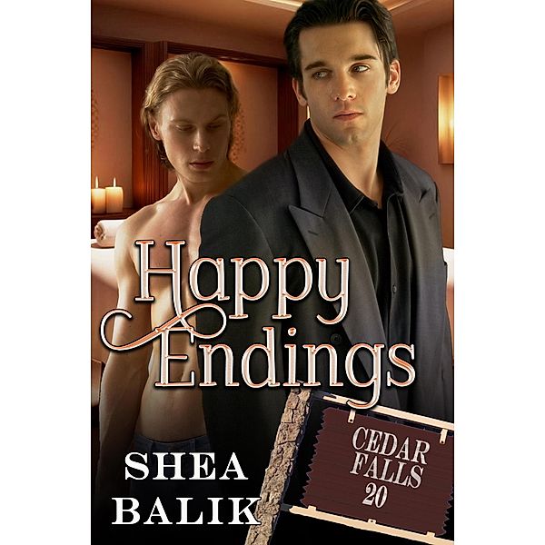 Happy Endings (Cedar Falls, #20) / Cedar Falls, Shea Balik