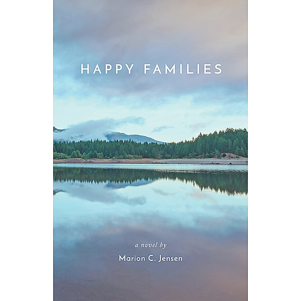 Happy Families, Marion C. Jensen