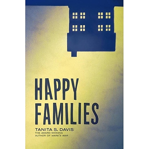 Happy Families, Tanita S. Davis