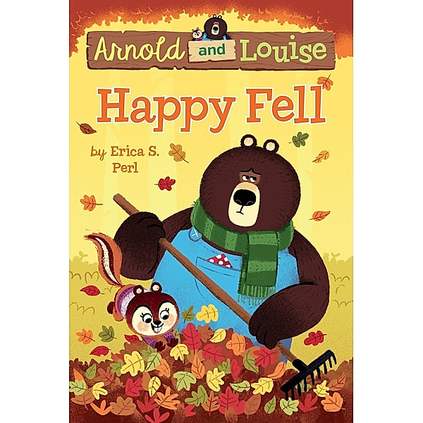 Happy Fell #3 / Arnold and Louise Bd.3, Erica S. Perl