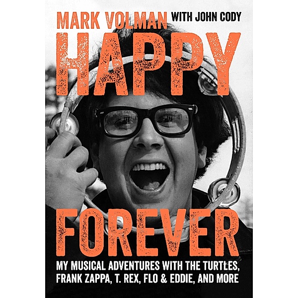 Happy Forever, Mark Volman