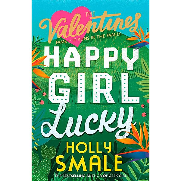 Happy Girl Lucky / The Valentines Bd.1, Holly Smale