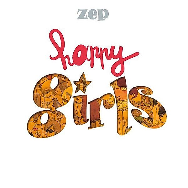 Happy Girls, Zep