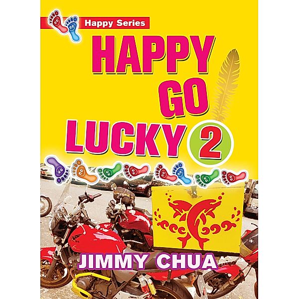 Happy Go Lucky 2: Happy Dreams Come True, Jimmy Chua