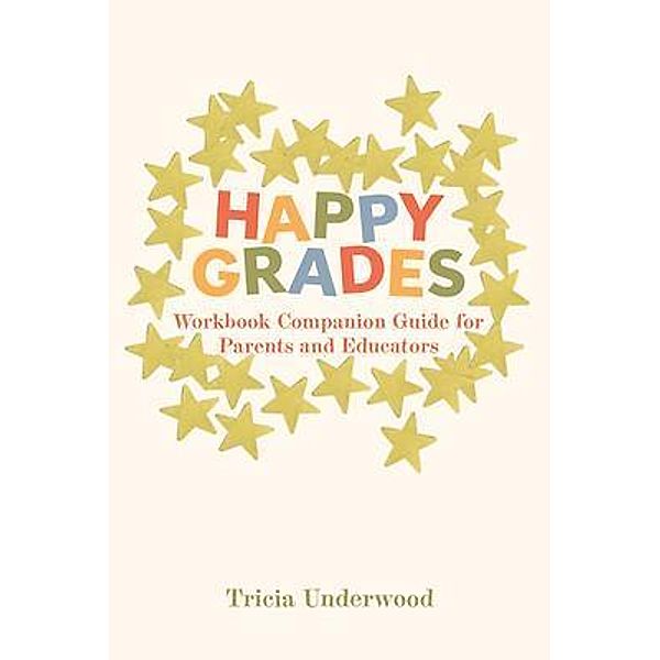 Happy Grades, Tricia Underwood