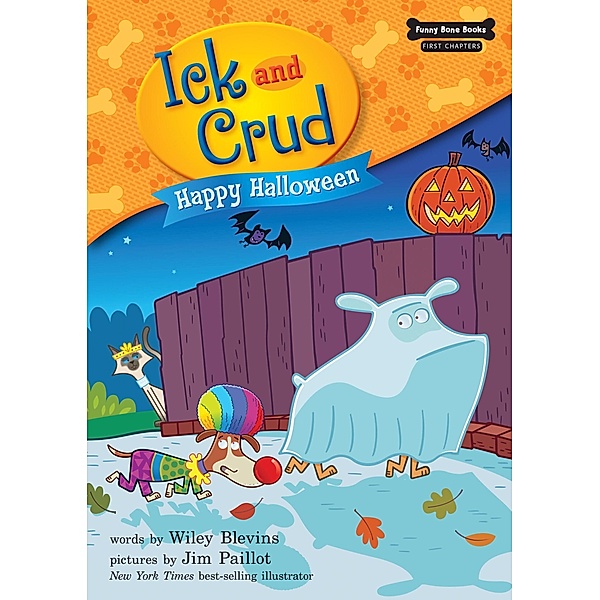 Happy Halloween (Book 6) / Funny Bone Books (TM) First Chapters - Ick and Crud, Wiley Blevins