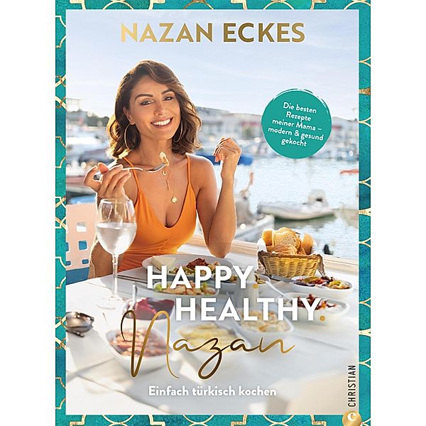 Happy. Healthy. Nazan!, Nazan Eckes-Khol