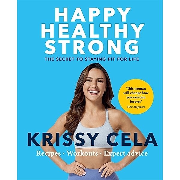 Happy Healthy Strong, Krissy Cela