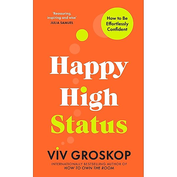 Happy High Status, Viv Groskop