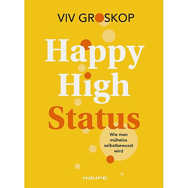 Happy High Status / Haufe Fachbuch, Viv Groskop