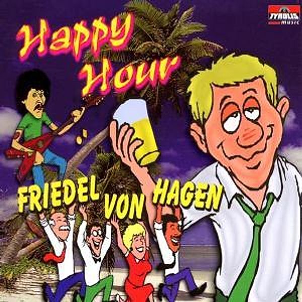 Happy Hour, Friedel Von Hagen