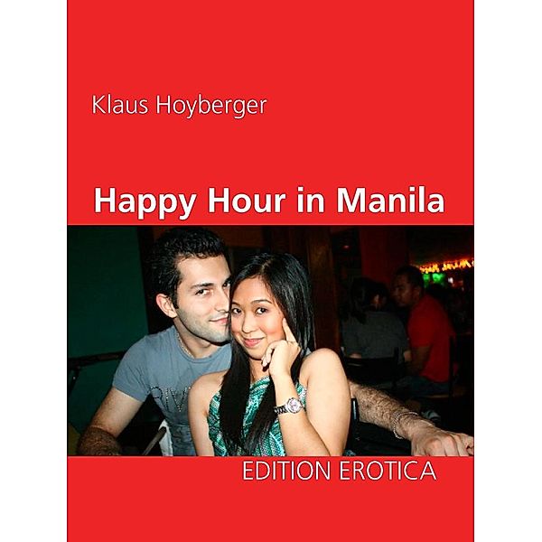 Happy Hour in Manila, Klaus Hoyberger