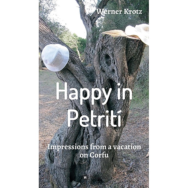 Happy in Petrití, Werner Krotz