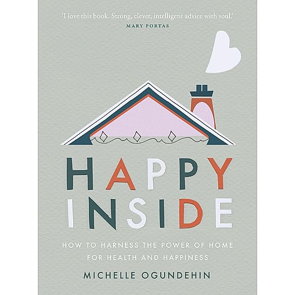 Happy Inside, Michelle Ogundehin