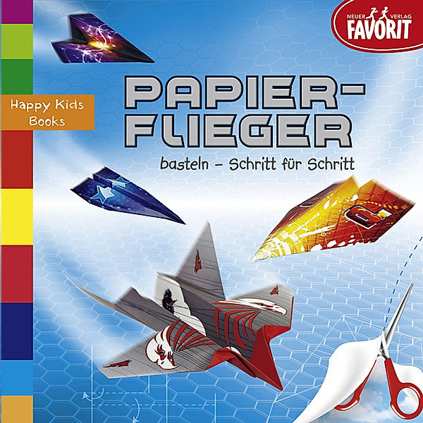 Happy Kids Books / Papierflieger basteln - Schritt für Schritt