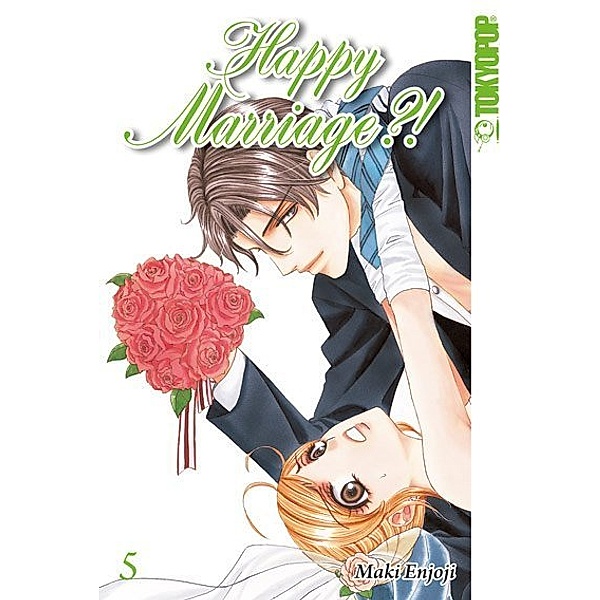 Happy Marriage?! / 9+10 / Happy Marriage?! Sammelband.Bd.5, Maki Enjoji