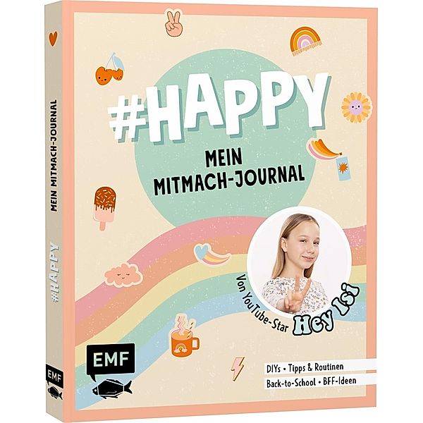 #HAPPY - Mein Mitmach-Journal von YouTuberin Hey Isi, Hey Isi