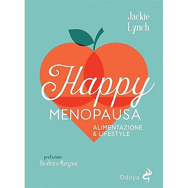 Happy Menopausa, Jackie Lynch, Beatrice Margani