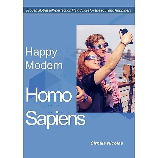 Happy Modern Homo Sapiens, Nicolae Cirpala