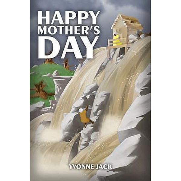 HAPPY MOTHER'S DAY, Yvonne Jack