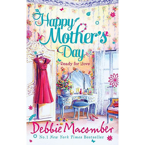 Happy Mother's Day: Ready for Romance / Ready for Marriage, Debbie Macomber