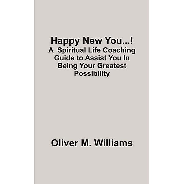 Happy New You...! / FastPencil, Oliver M. Williams