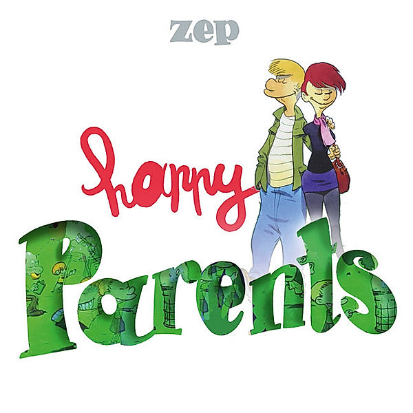 Happy Parents. Bd.1.Bd.1, Zep