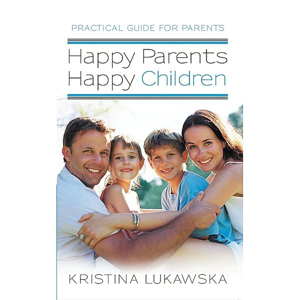 Happy Parents—Happy Children, Kristina Lukawska