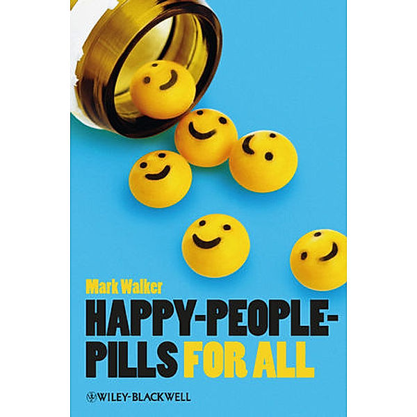 Happy-People-Pills For All, Mark Walker