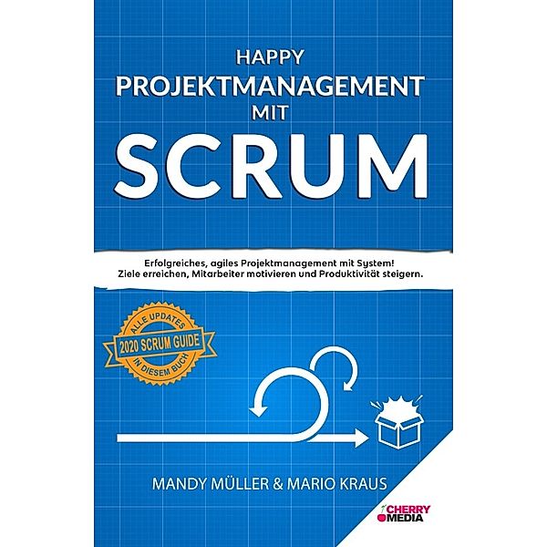 Happy Projektmanagement mit Scrum, Mandy Kraus, Mario Kraus