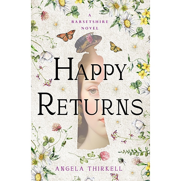 Happy Returns / The Barsetshire Novels, Angela Thirkell
