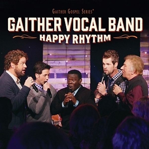 Happy Rhythm, Gaither Vocal Band