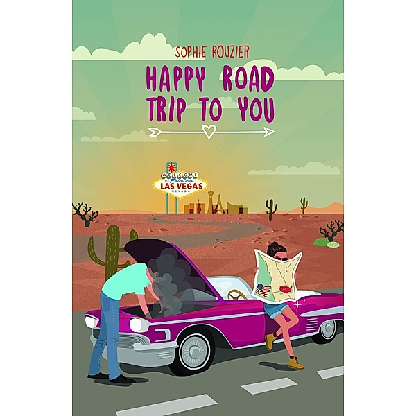 Happy Road Trip to You (Adventurers from Around the World) / Adventurers from Around the World, Sophie Rouzier