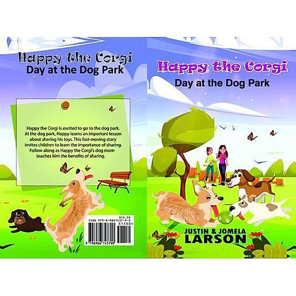 Happy the Corgi Day at the Dog park / Happy the Corgi Bd.1, Justin Larson, Jomela Larson