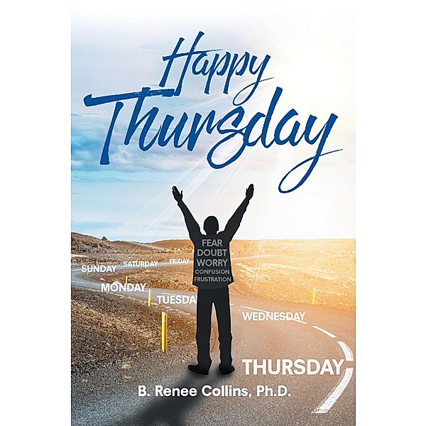 Happy Thursday, B. Renee Collins Ph. D.