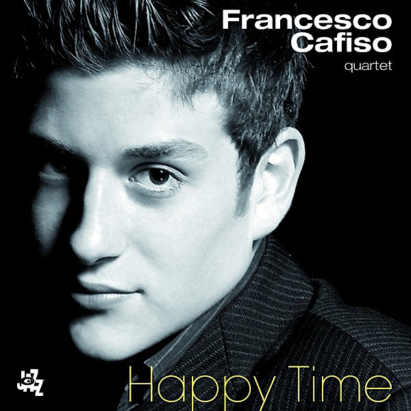 Happy Time, Francesco Cafiso, Riccardo Arrighini