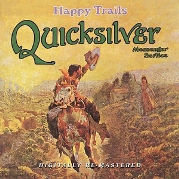 Happy Trails, Quicksilver Messenger Service
