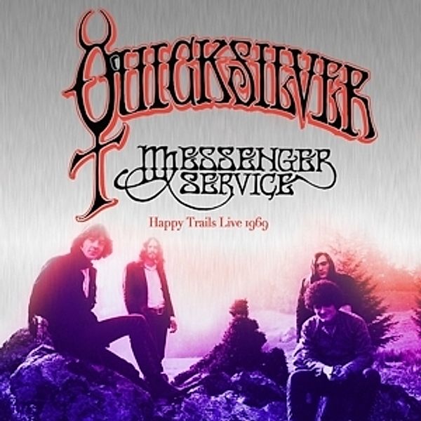 Happy Trails Live 1969, Quicksilver Messenger Service