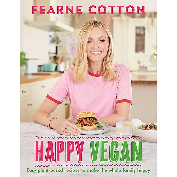 Happy Vegan, Fearne Cotton