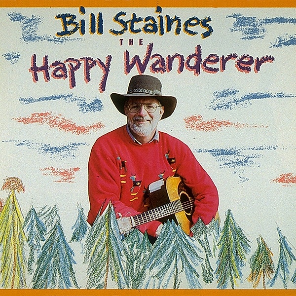 Happy Wanderer, Bill Staines