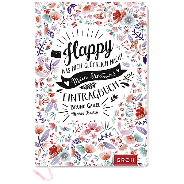 Happy - Was mich glücklich macht, Groh Verlag