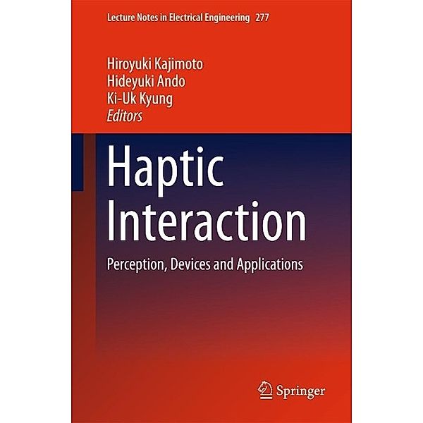 Haptic Interaction / Lecture Notes in Electrical Engineering Bd.277