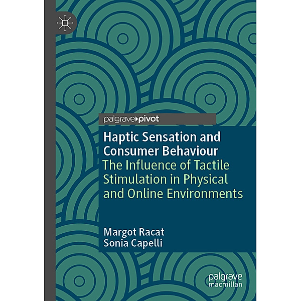 Haptic Sensation and Consumer Behaviour, Margot Racat, Sonia Capelli