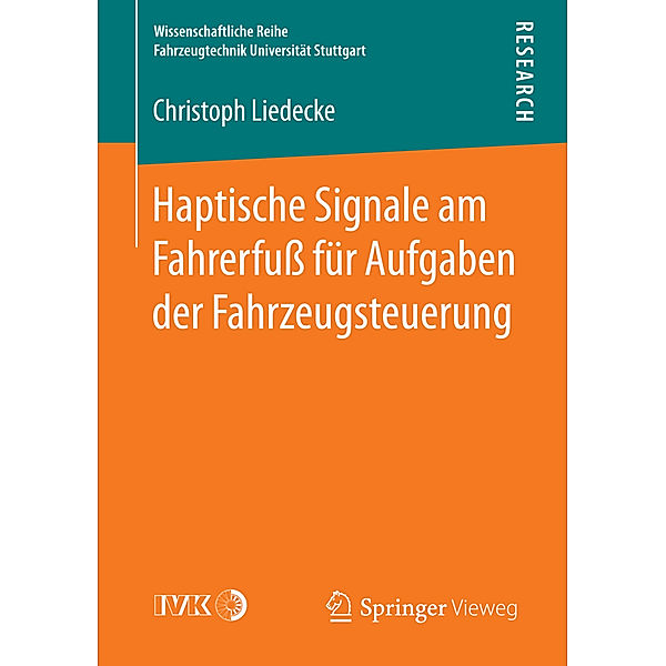 Haptische Signale am Fahrerfuß für Aufgaben der Fahrzeugsteuerung, Christoph Liedecke