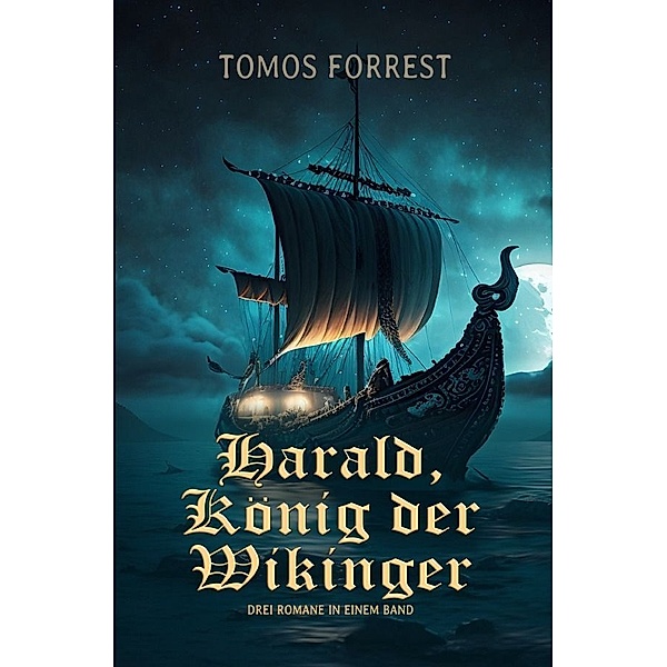 Harald, König der Wikinger, Tomos Forrest
