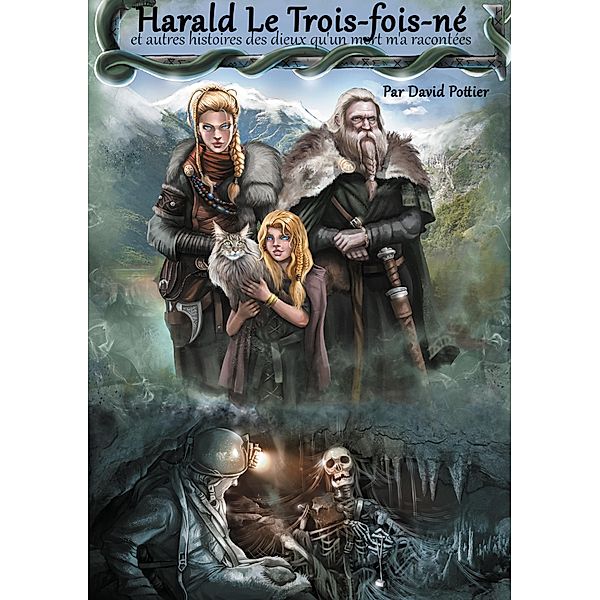 Harald, le trois-fois-né, David Pottier