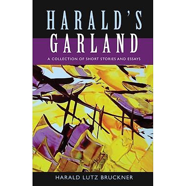 Harald's Garland, Harald Lutz Bruckner