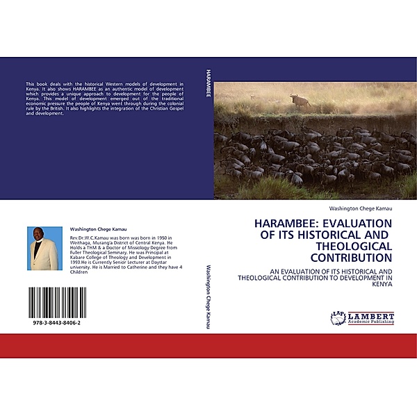 HARAMBEE: EVALUATION OF ITS HISTORICAL AND THEOLOGICAL CONTRIBUTION, Washington Chege Kamau
