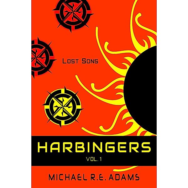 Harbingers: Lost Sons (Harbingers, #1), Michael R.E. Adams